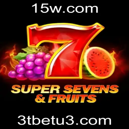 Descubra os Segredos de 7SuperSevensFruits: Uma Aventura Vibrante no Mundo dos Cassinos